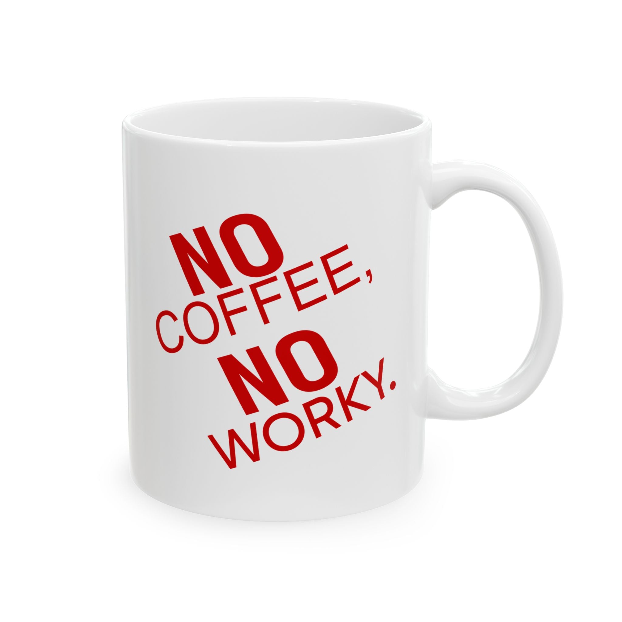'No Coffee, No Worky' Mug