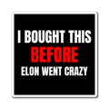 MINI Before Elon Went Crazy MAGNET