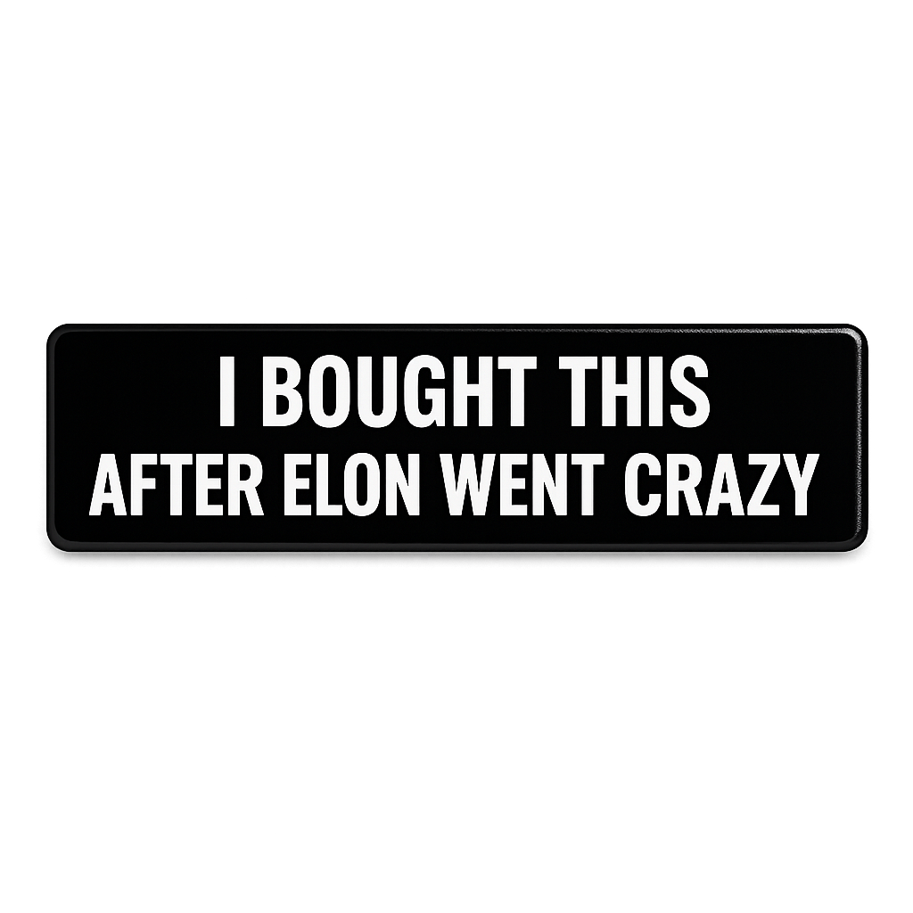 AFTER Elon Went Crazy Magnet