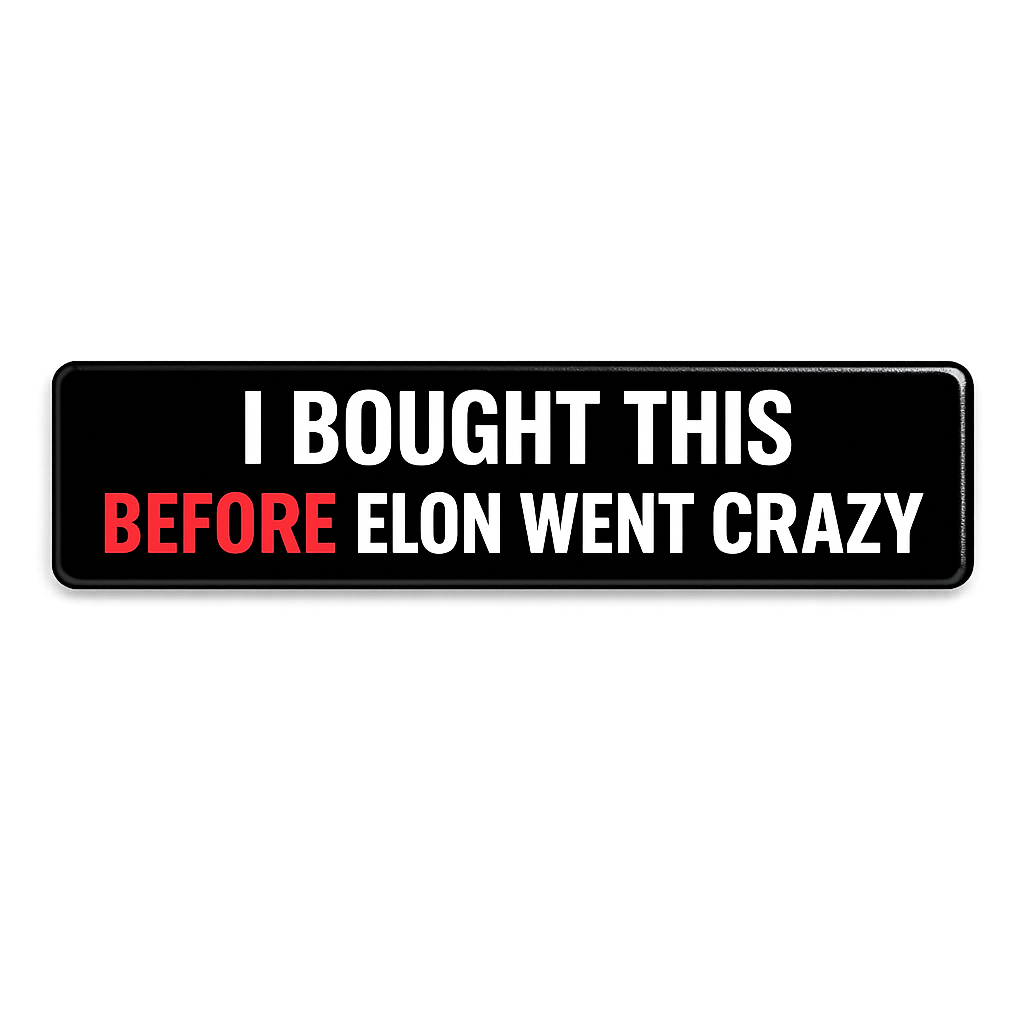 I Bought This WAY Before Elon Went Crazy